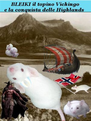 cover image of Bleiki il topino Vichingo e la conquista delle Highlands
